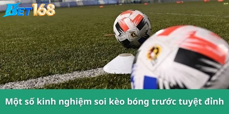 Kinh nghiệm chơi kèo giao bóng từ cao thủ