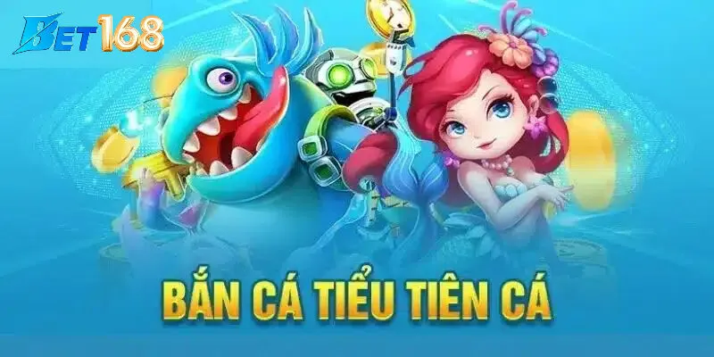 Mẹo săn cá hiệu quả trong Bắn cá tiểu tiên cá