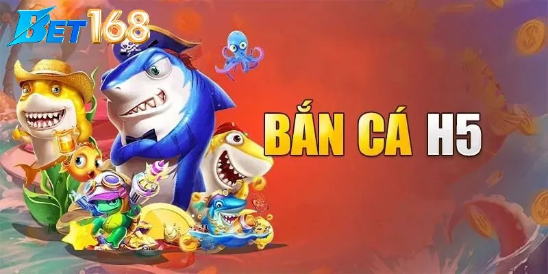 Tại sao game thủ tin tưởng Bet168 khi chơi Bắn cá vàng H5?