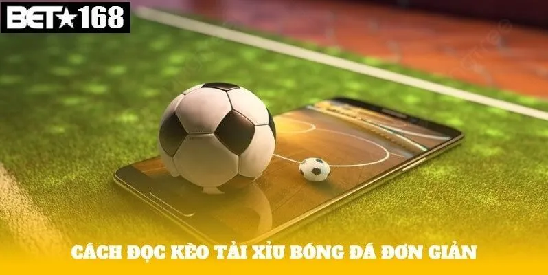Cách Đọc Kèo Tài Xỉu Chuẩn Xác - Tăng Tỷ Lệ Thắng Cược