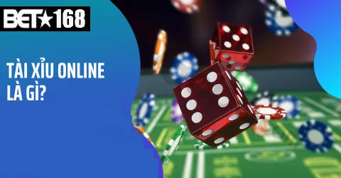 Hiểu Biết Cơ Bản Về Tài Xỉu Và Vai Trò Của Bet168