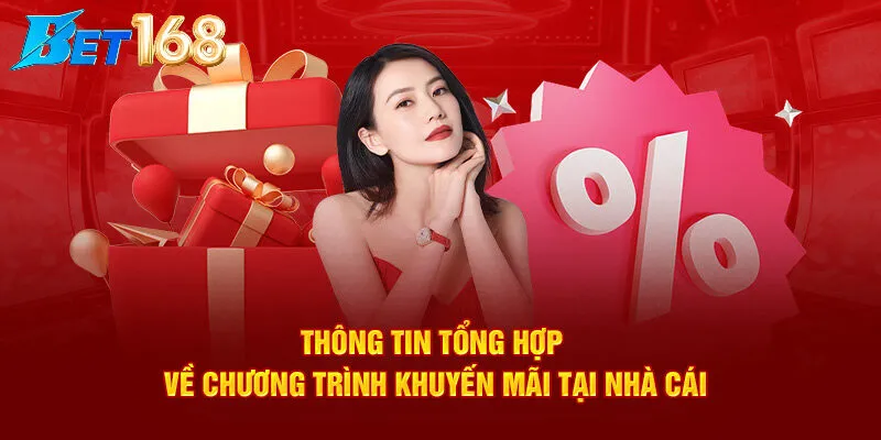 Những Dạng Khuyến Mãi Bet168 Phổ Biến Hiện Nay